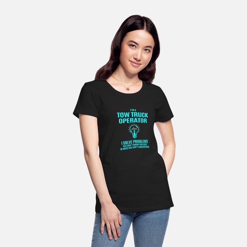 Tow Truck Operator T Shirt - I Solve Problems Gift