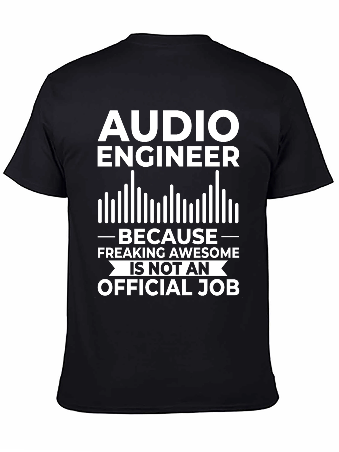 Audio Engineer Freaking Awesome T-Shirt