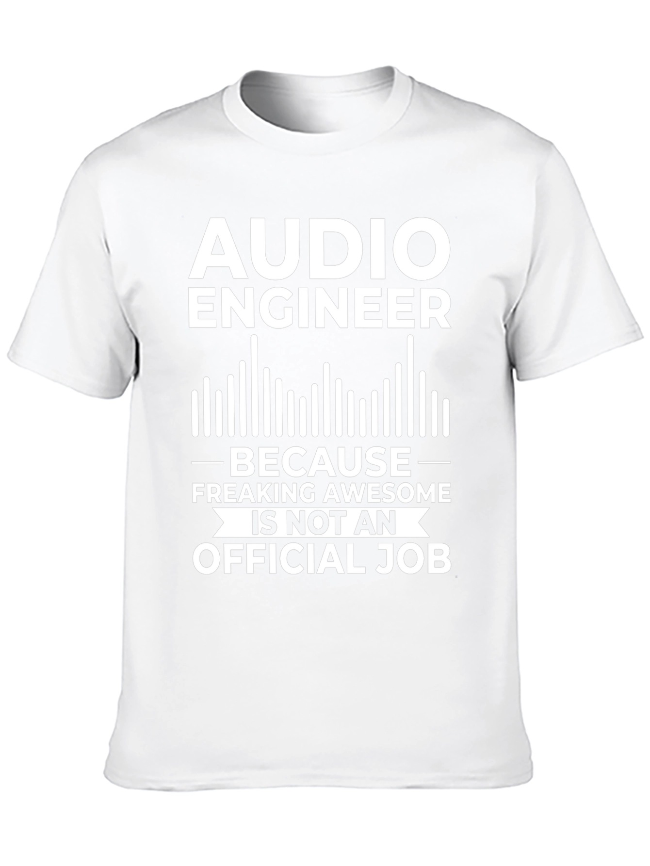 Audio Engineer Freaking Awesome T-Shirt