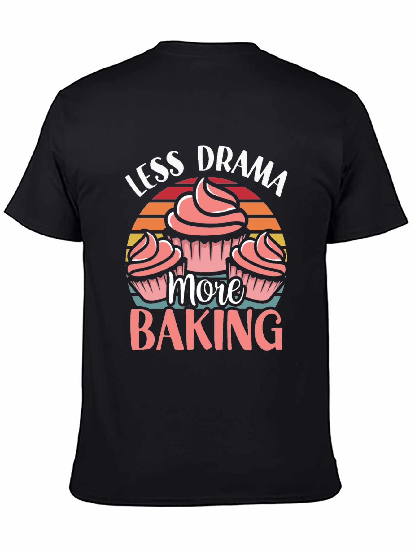 Less Drama More Baking T-Shirt Cupcake Graphic