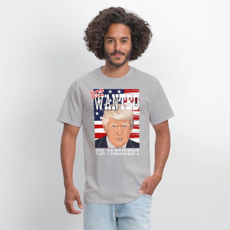 Trump - not wanted for president