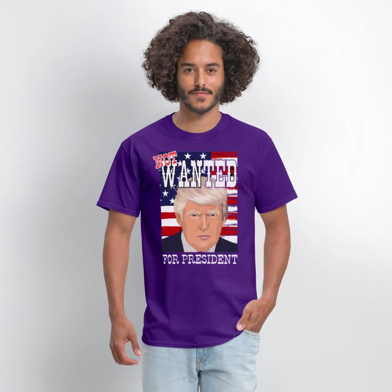 Trump - not wanted for president