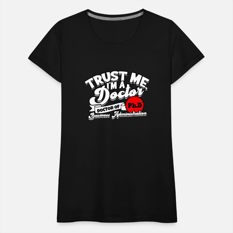 Trust Me I'm A Phd Business Administration