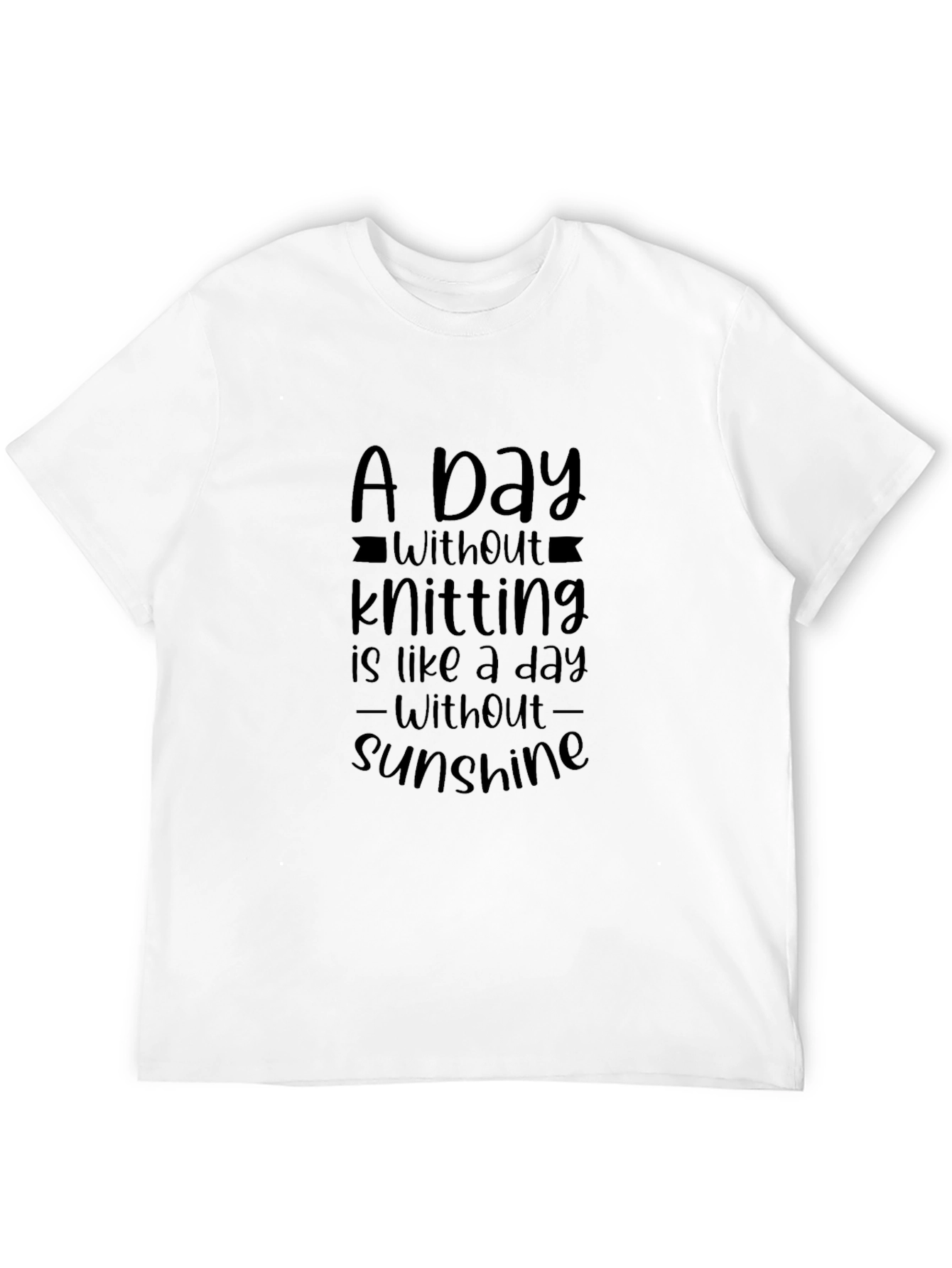 Knitting Lover T-Shirt - A Day Without Knitting