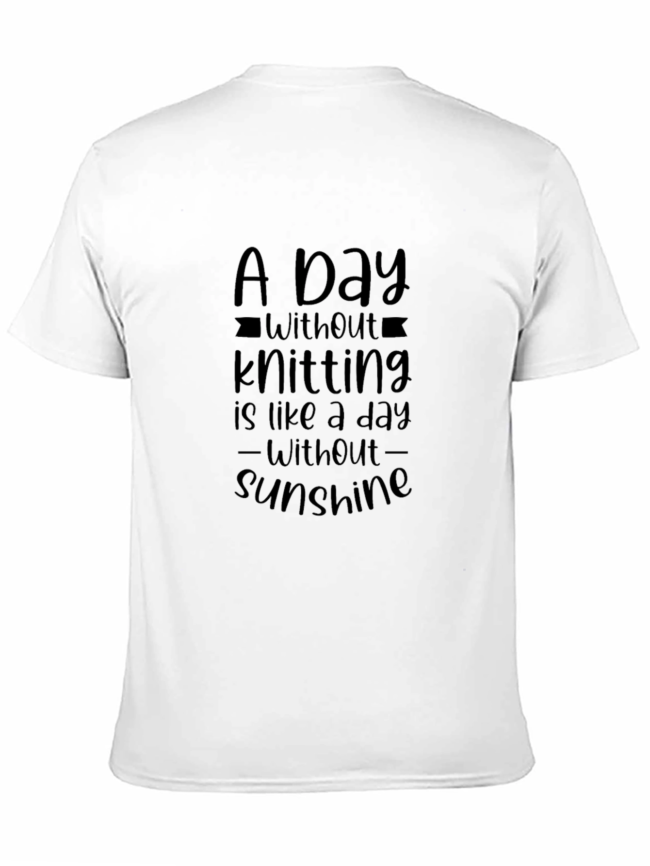 Knitting Lover T-Shirt - A Day Without Knitting