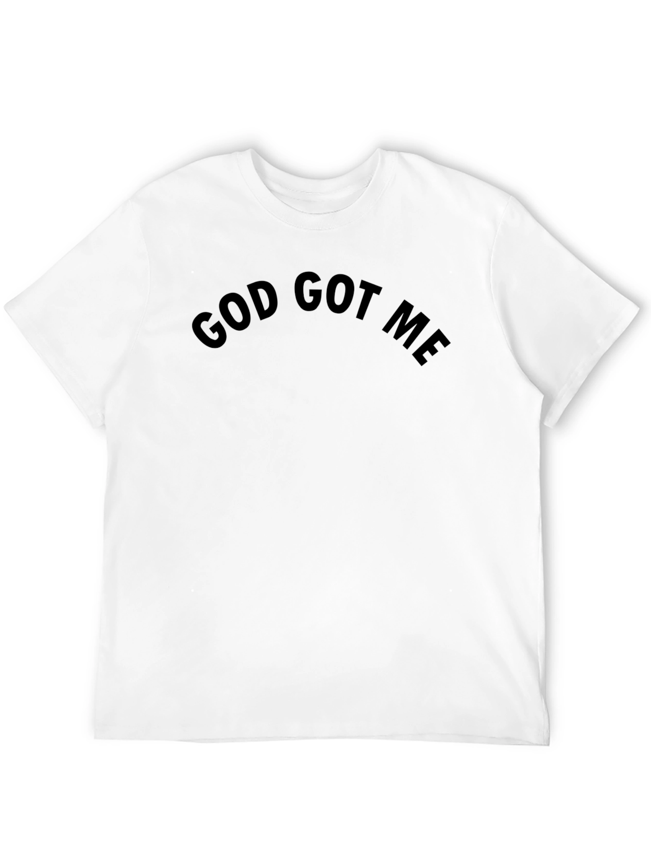 God Got Me Black T-Shirt