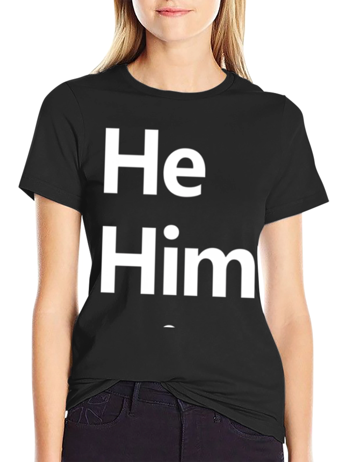 He Him Pronoun T-Shirt - Black Cotton Casual Wear