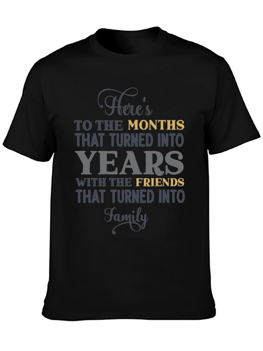 Heres To The Months T-Shirt