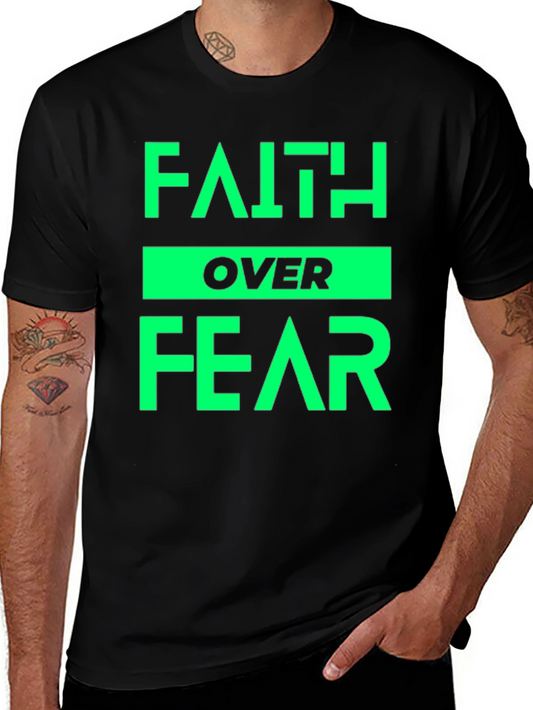 Faith Over Fear T-Shirt - Positive Message Tee