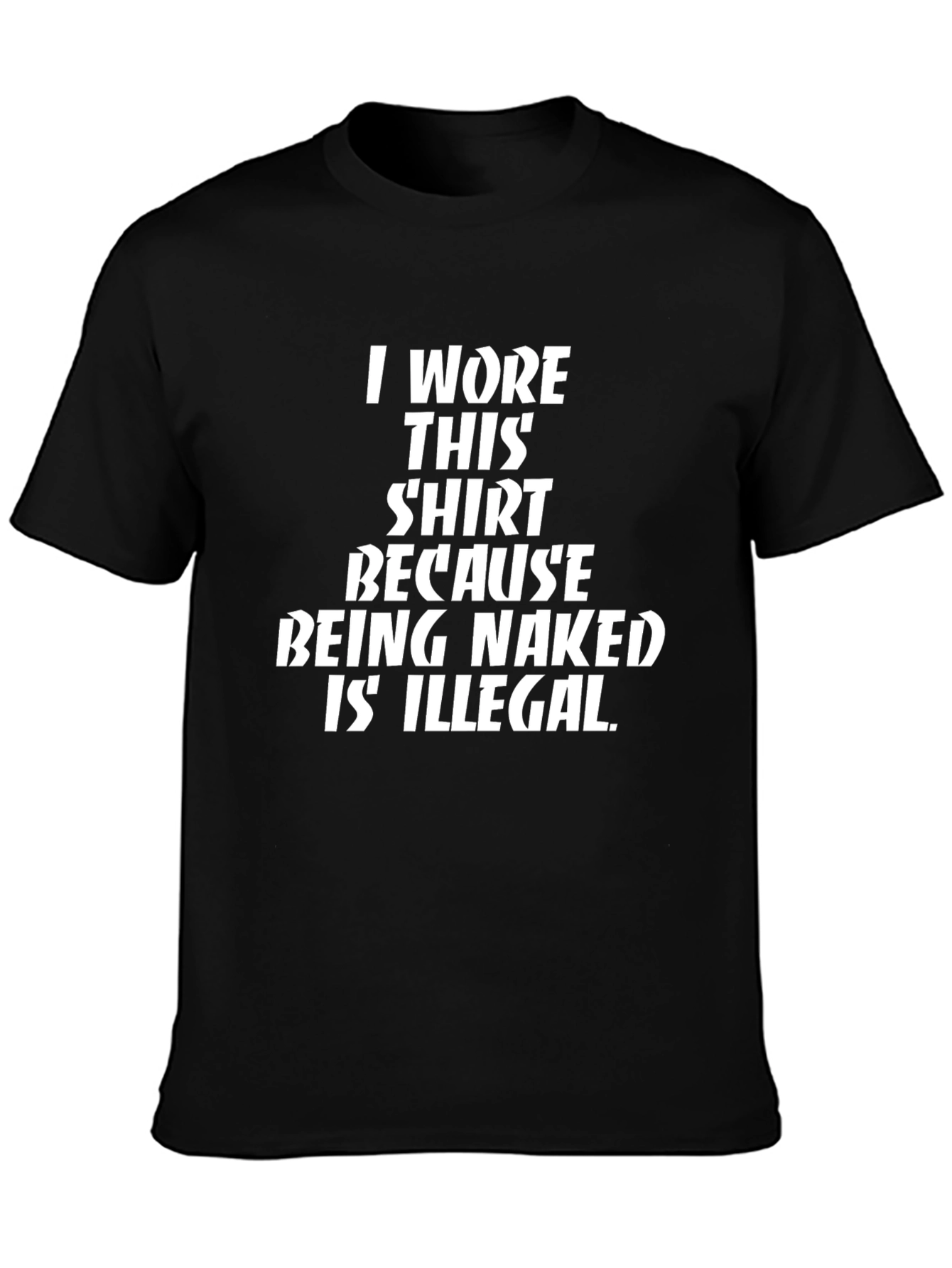 Funny I Wore This Shirt Black T-Shirt