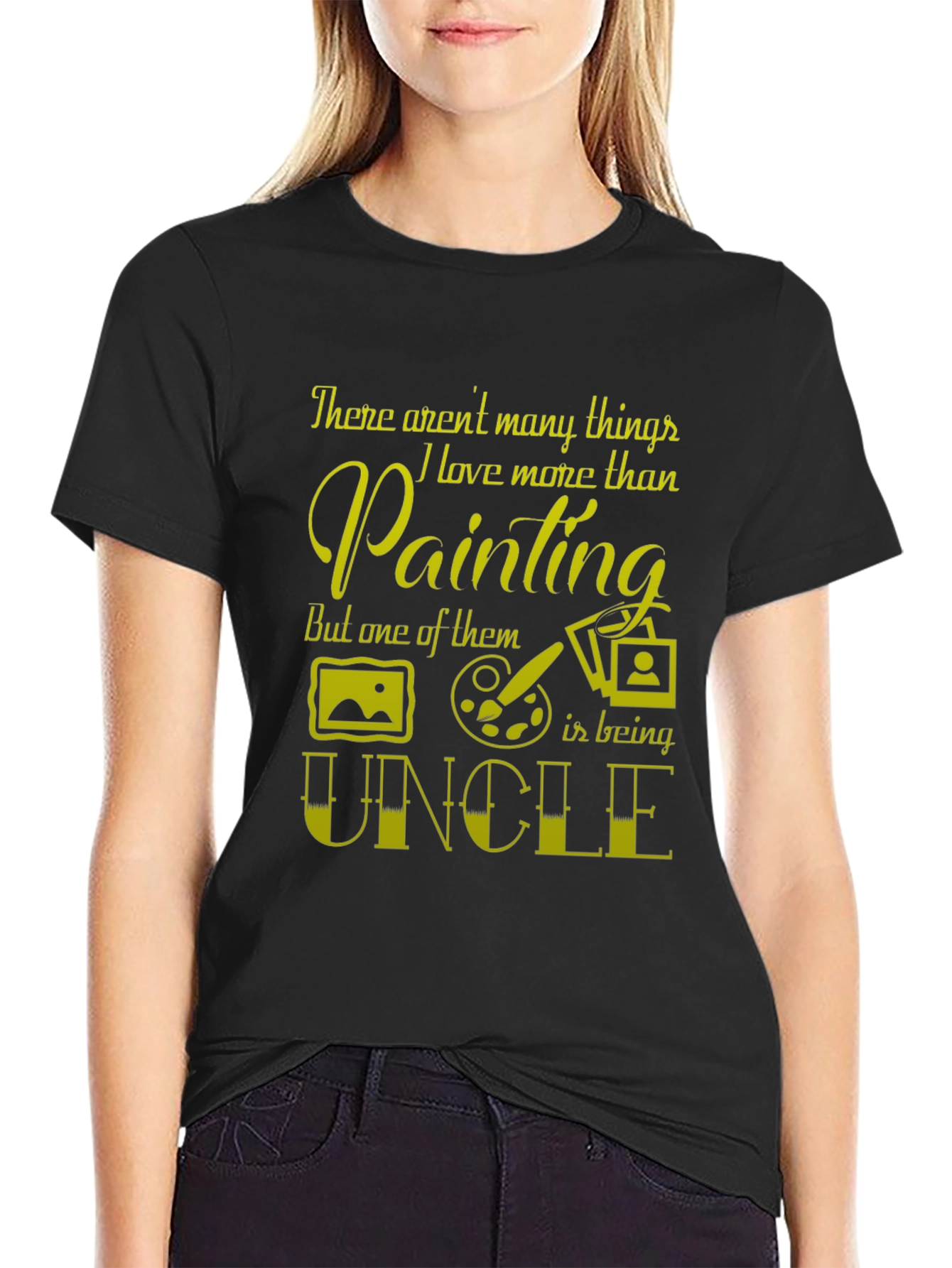 Painting Uncle T-Shirt - Artists Favorite Gift
