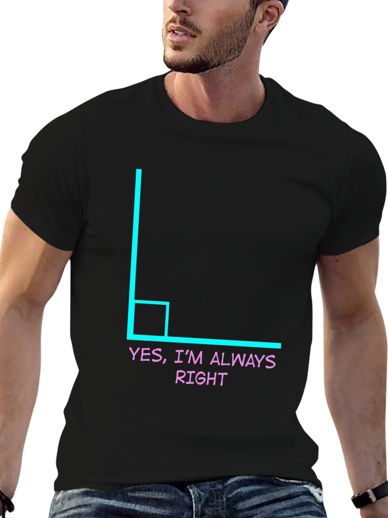 Always Right Angle Humor Tee