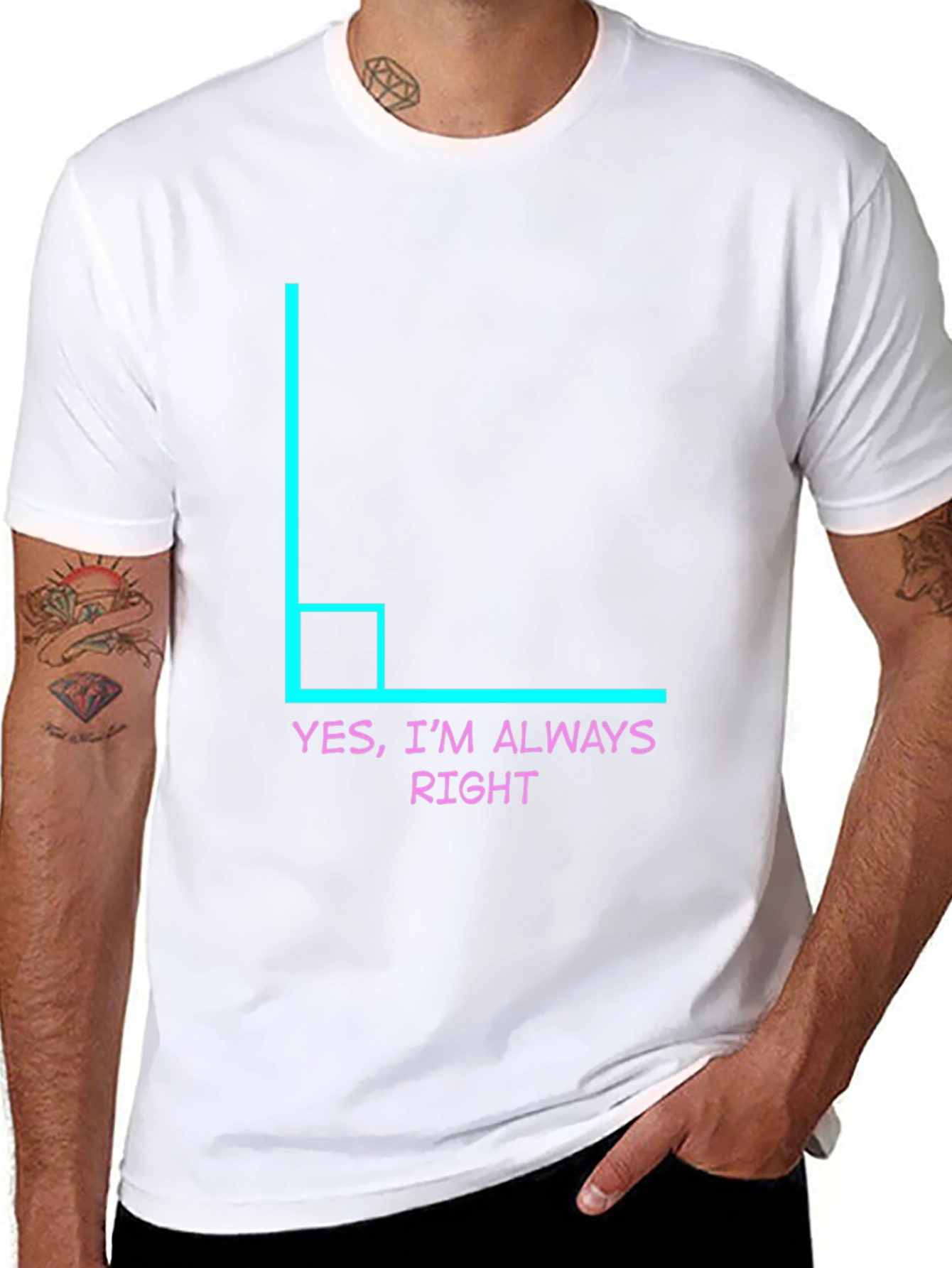 Always Right Angle Humor Tee