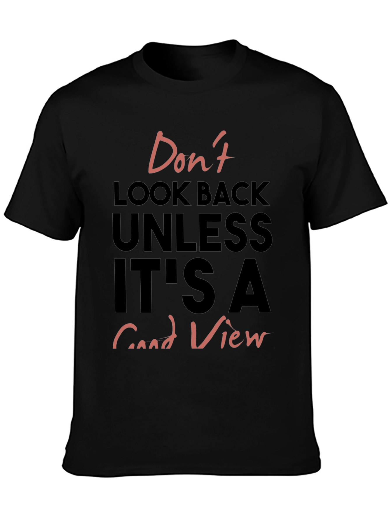 Inspirational Graphic Tee - Dont Look Back