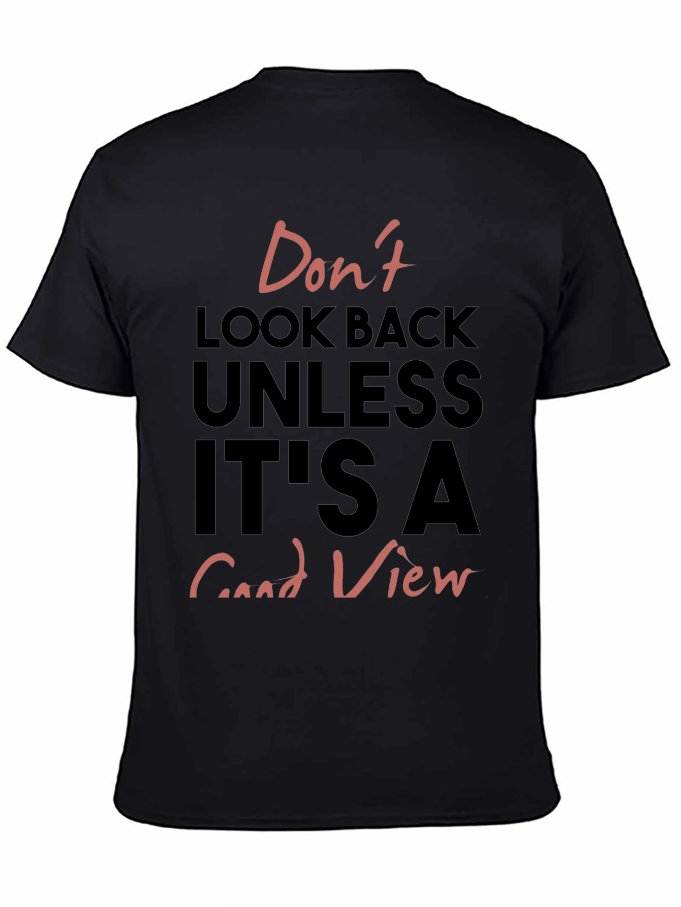 Inspirational Graphic Tee - Dont Look Back