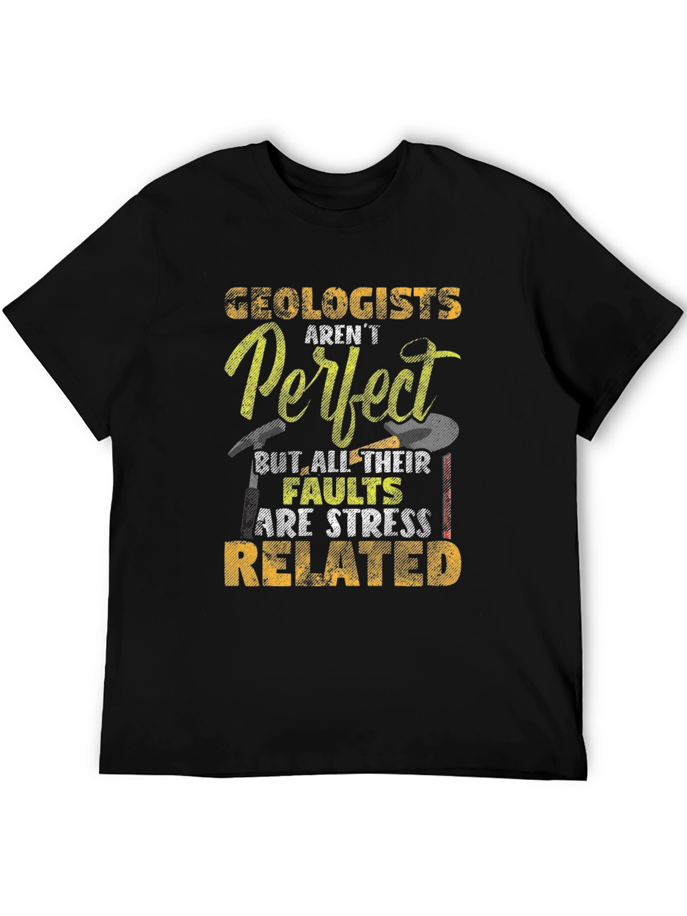 Geologist Stress Related T-Shirt