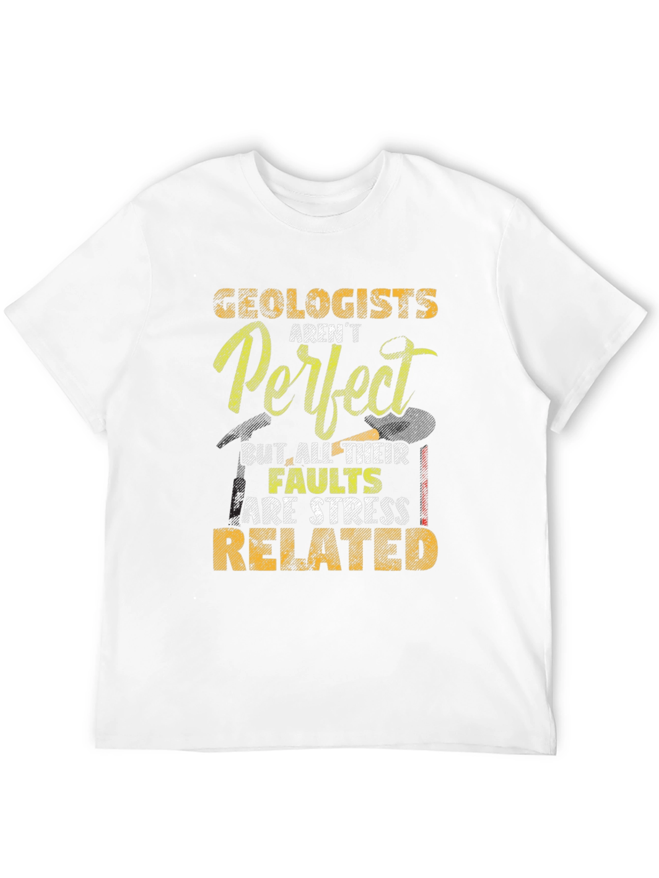 Geologist Stress Related T-Shirt