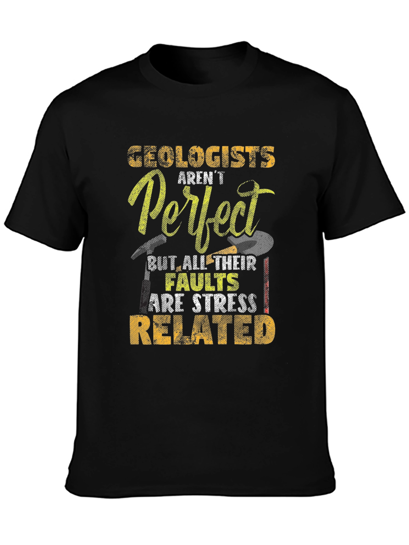 Geologist Stress Related T-Shirt