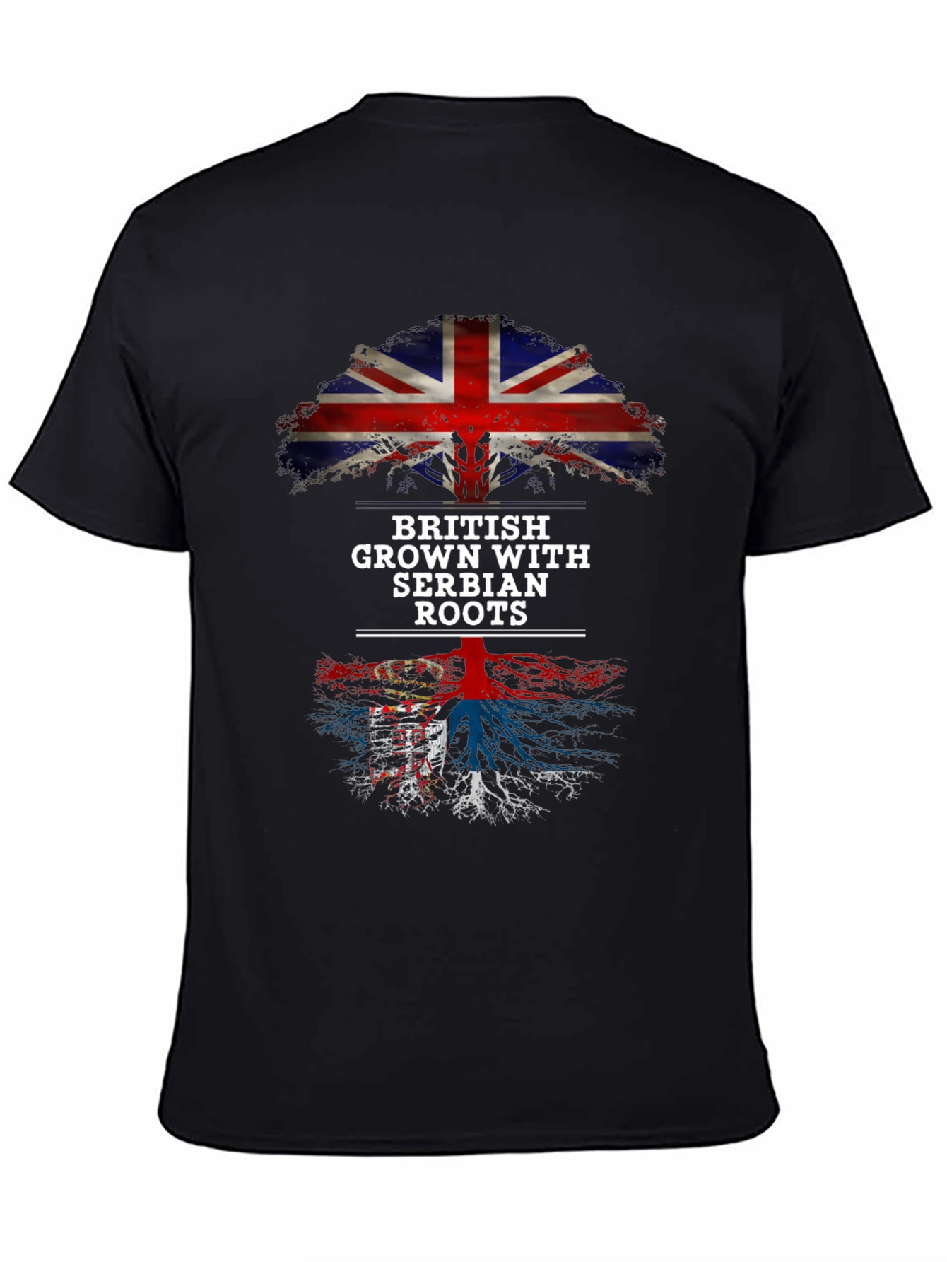 British Grown with Serbian Roots T-Shirt