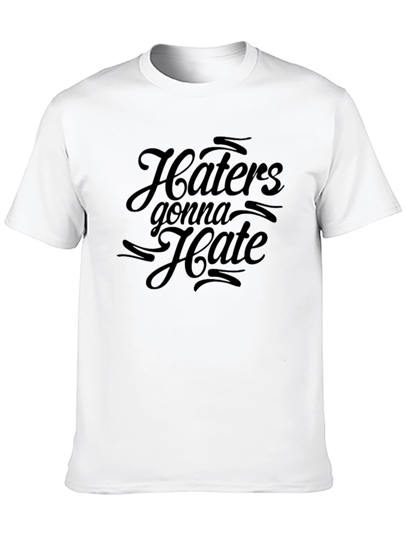Haters Gonna Hate Graphic Tee - Black Cotton T-Shirt