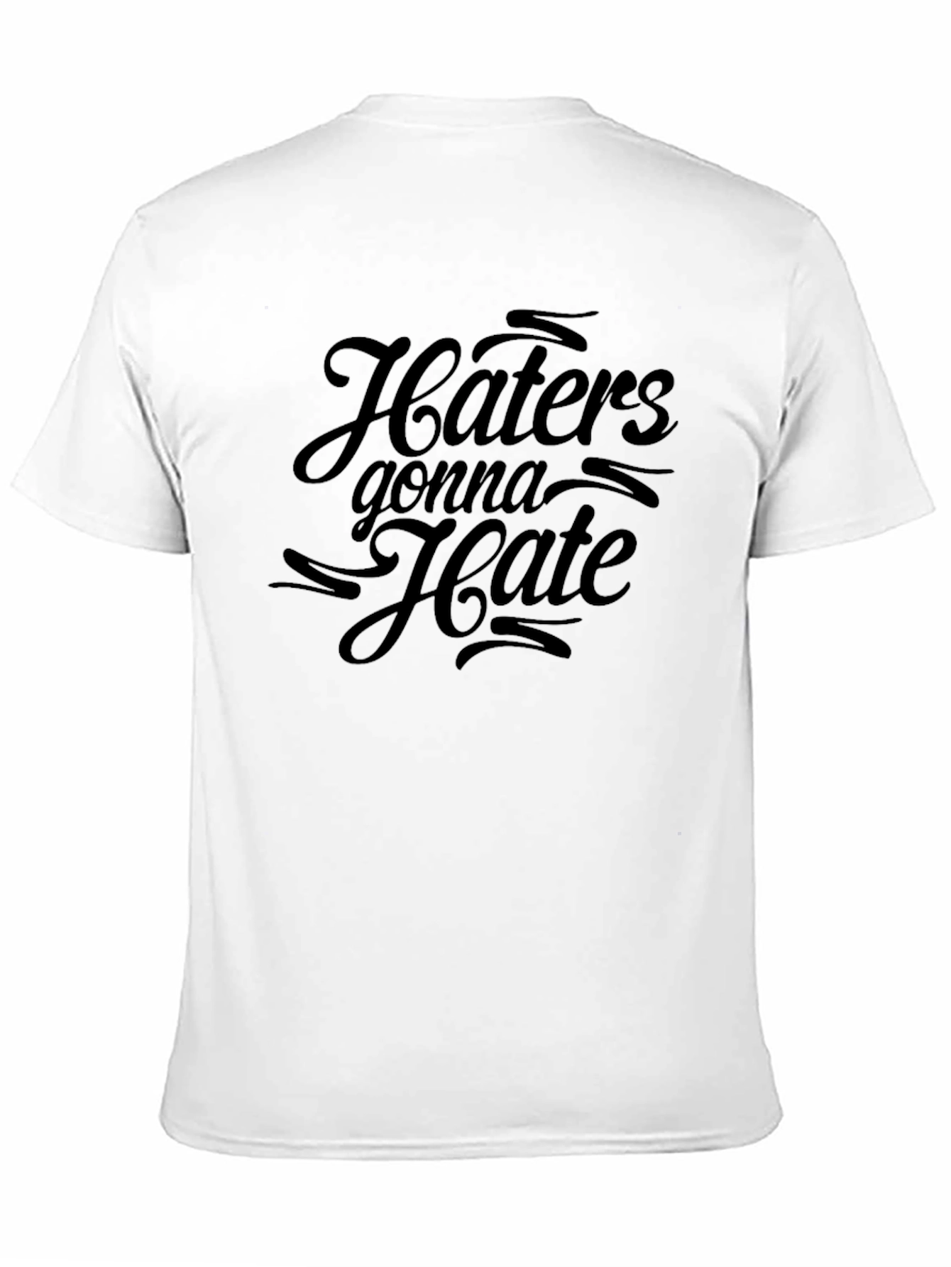 Haters Gonna Hate Graphic Tee - Black Cotton T-Shirt