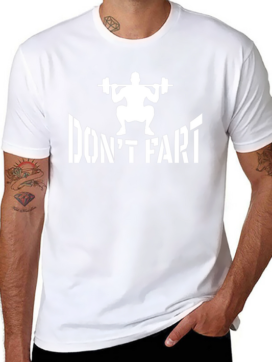 Dont Fart Squat T-Shirt Funny Gym Workout Tee