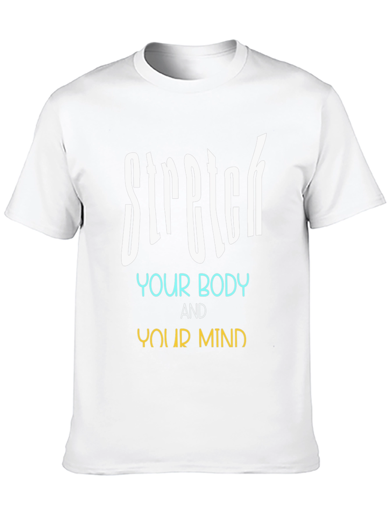 Stretch Your Body and Your Mind T-Shirt