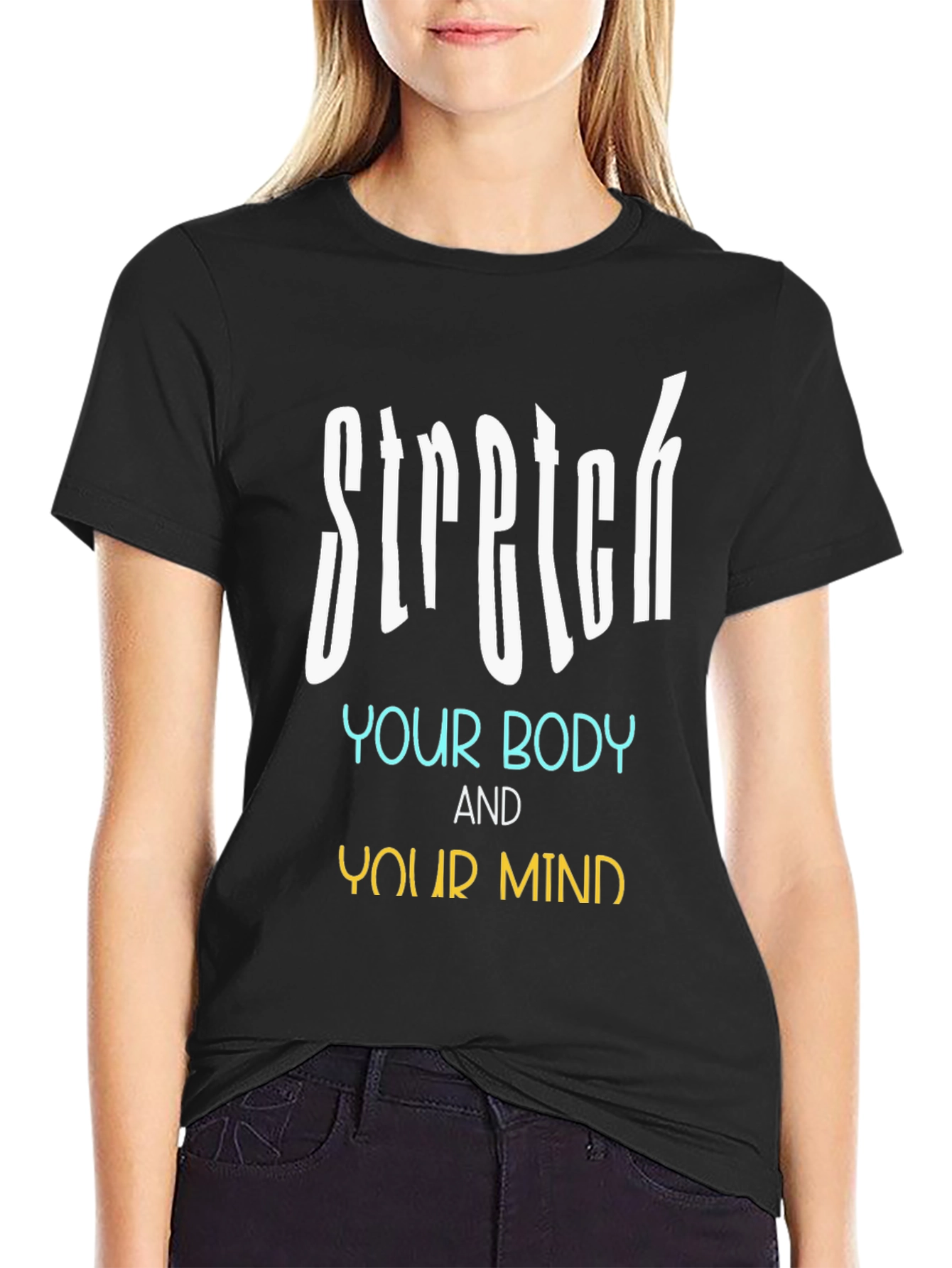 Stretch Your Body and Your Mind T-Shirt