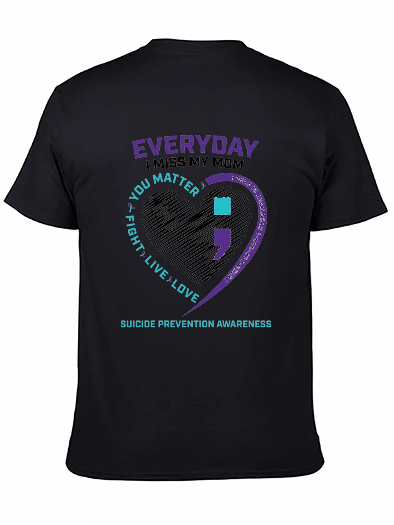 Everyday I Miss My Mom Suicide Prevention Awareness T-Shirt