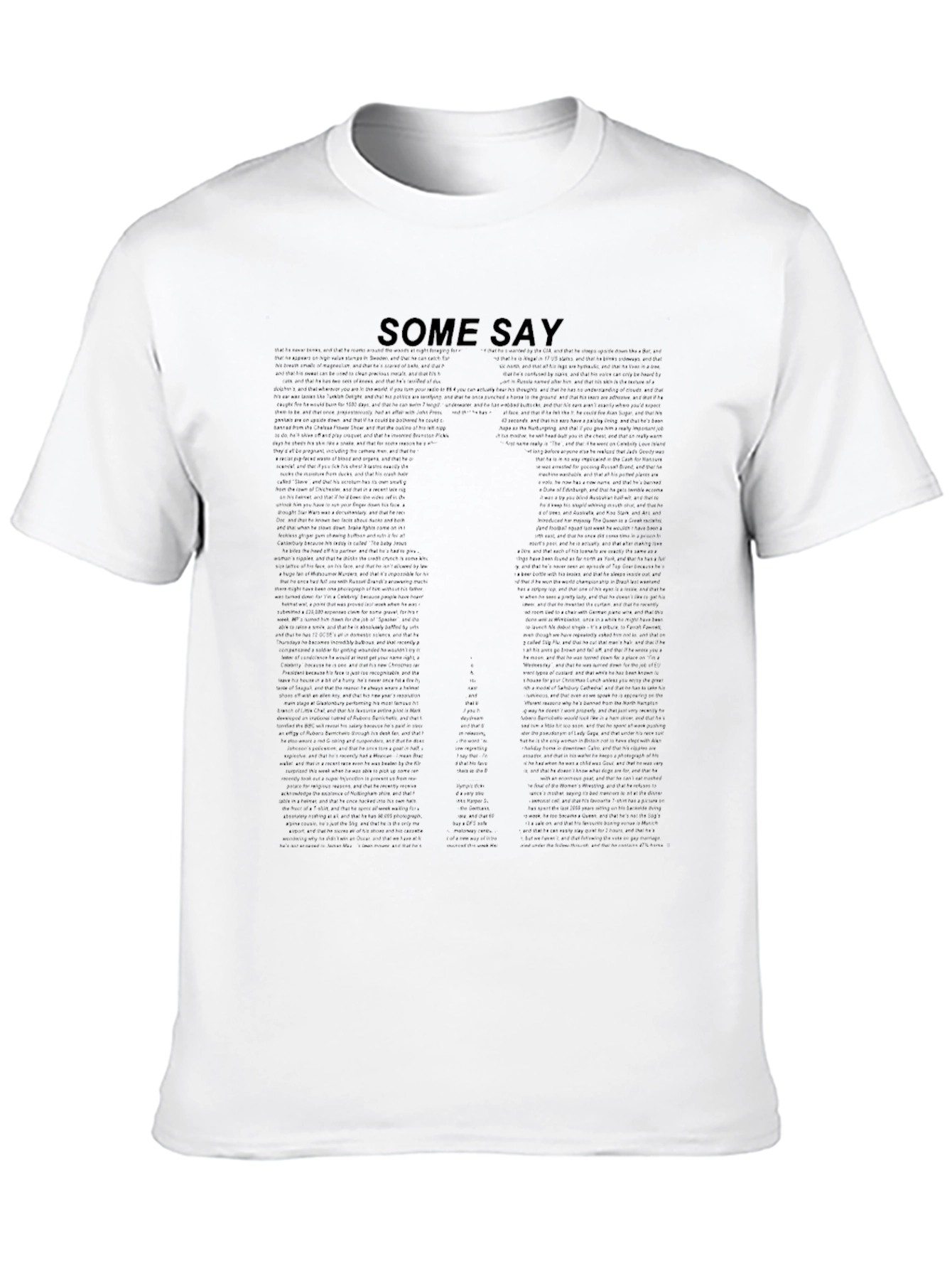 Some Say T-Shirt - Black Graphic Tee