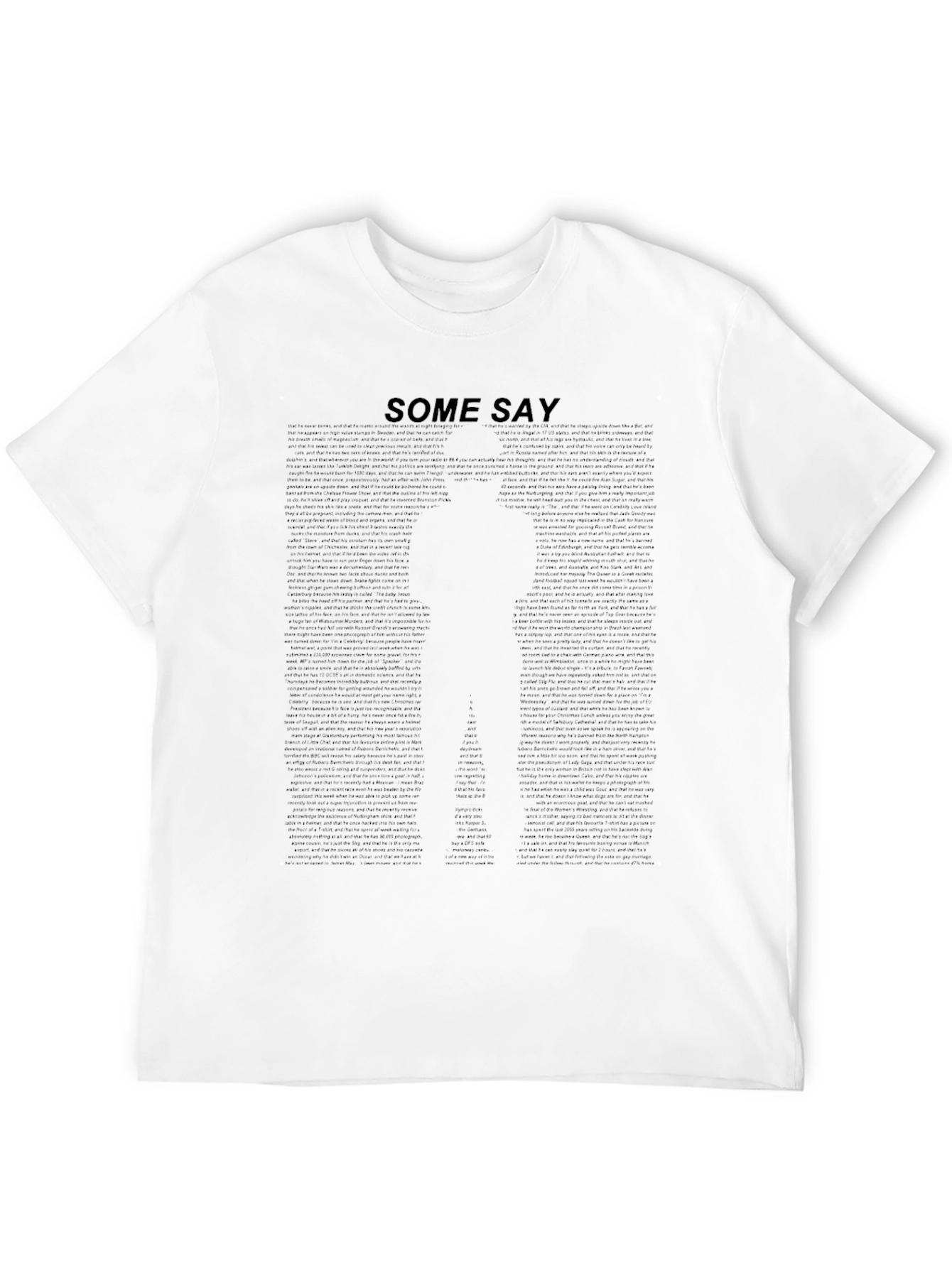 Some Say T-Shirt - Black Graphic Tee