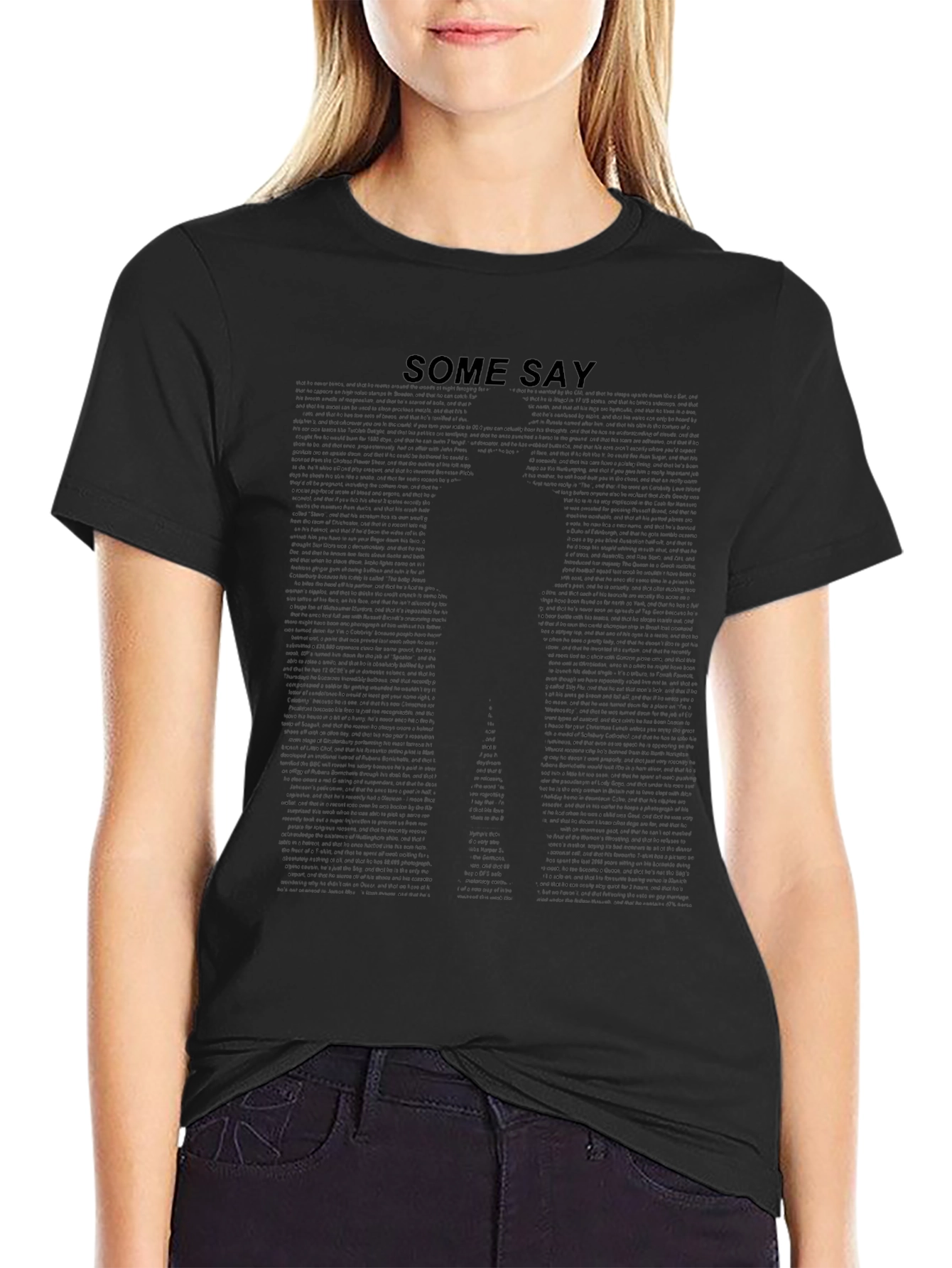 Some Say T-Shirt - Black Graphic Tee