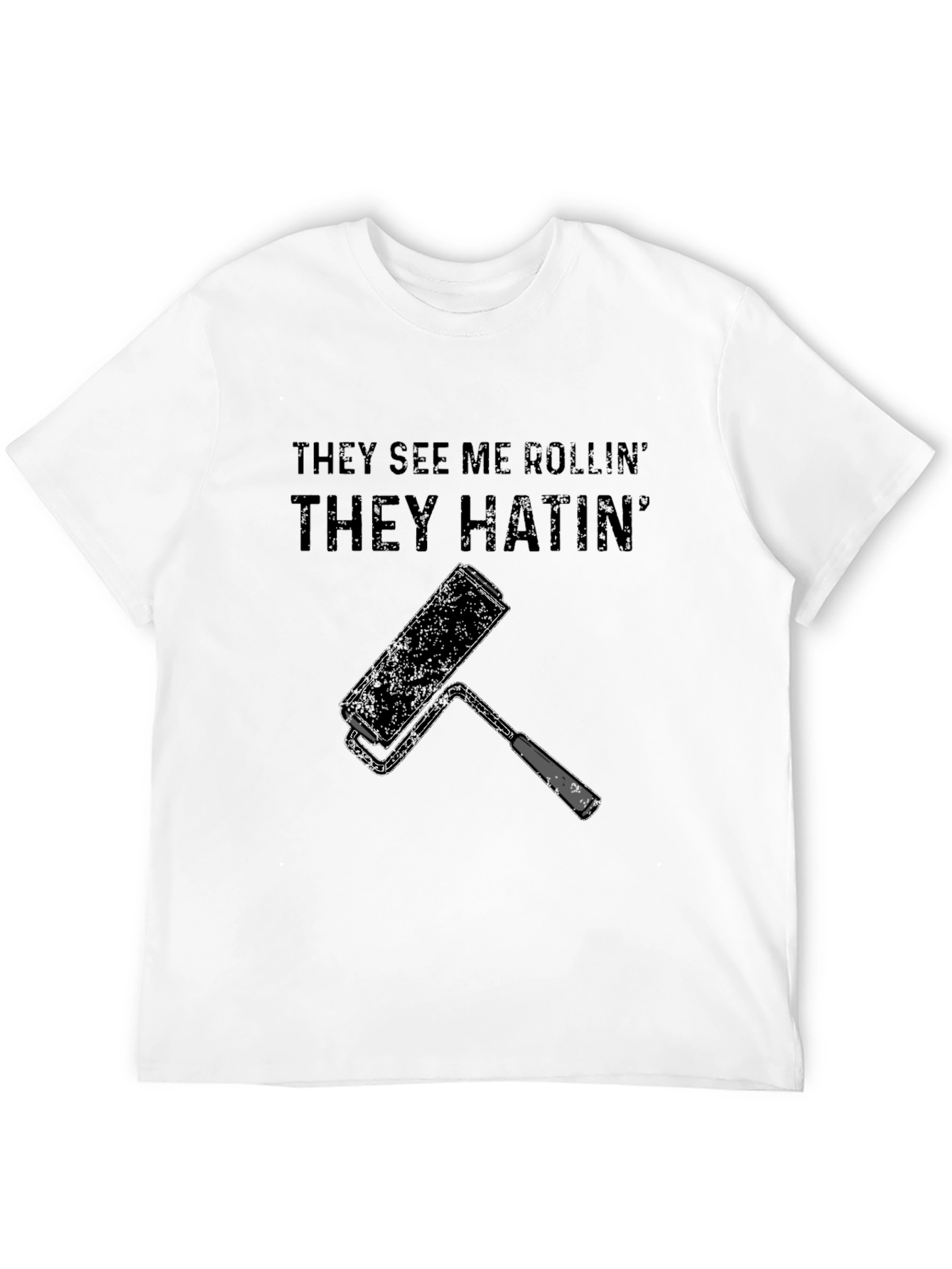 They See Me Rollin T-Shirt