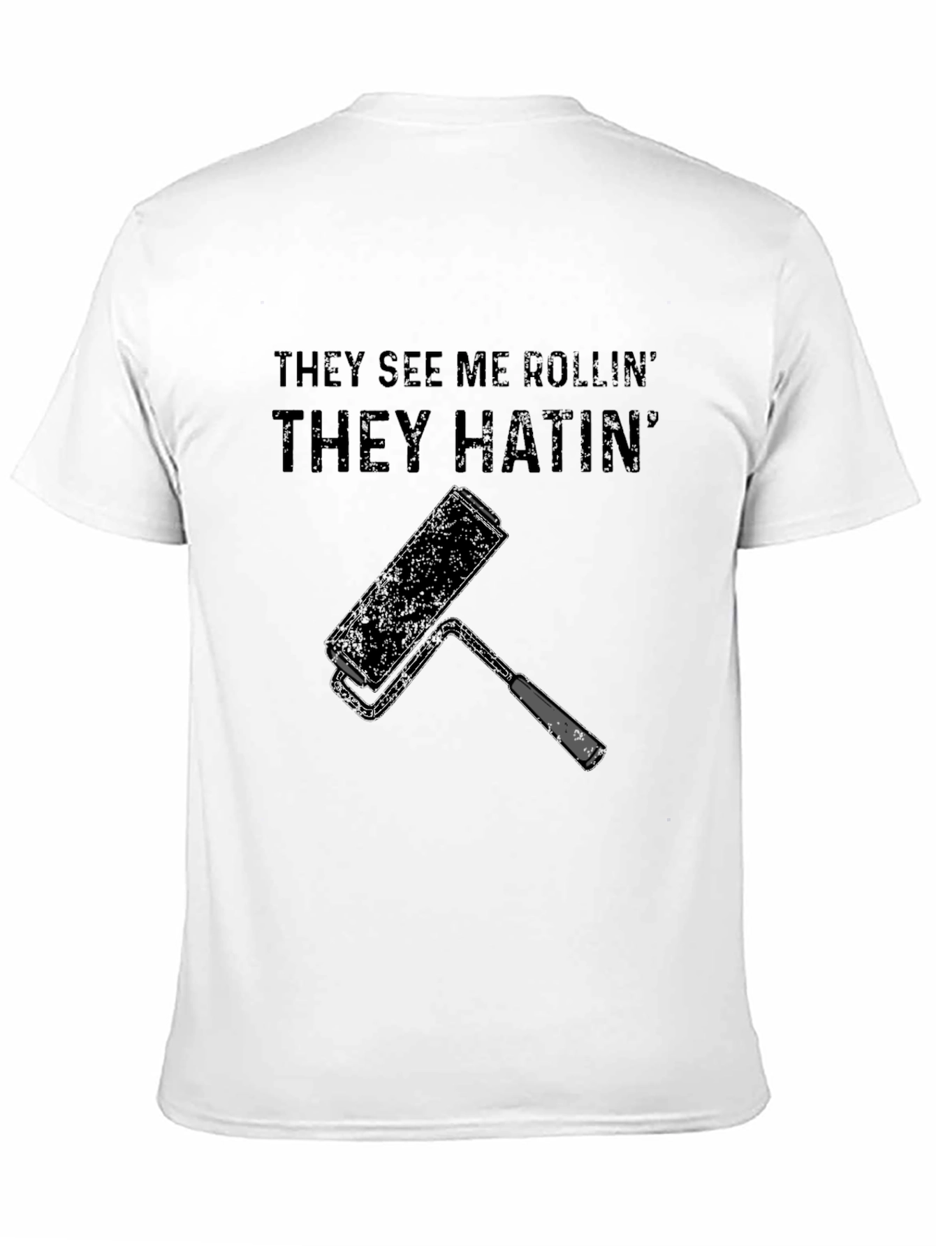 They See Me Rollin T-Shirt