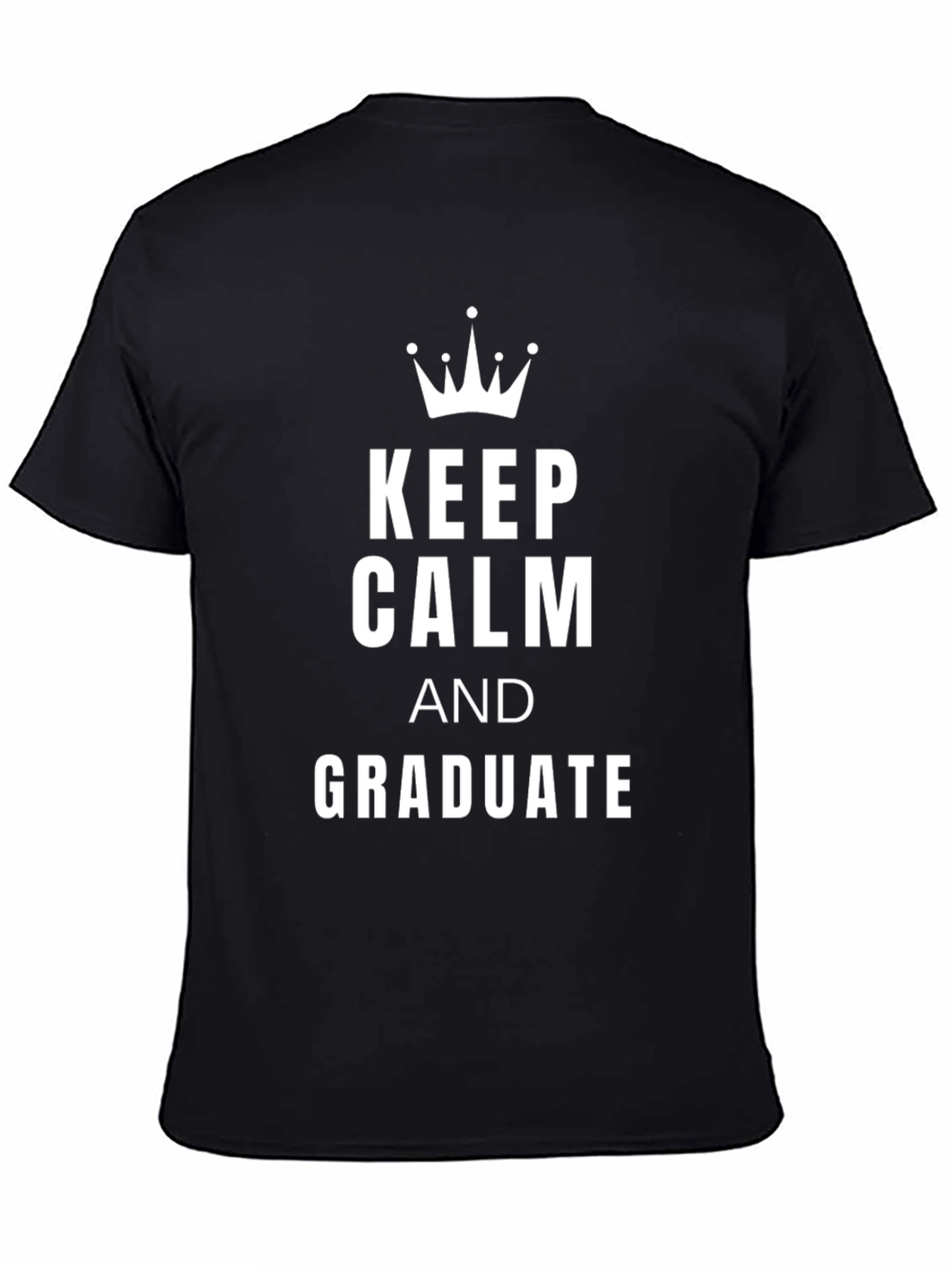 Keep Calm and Graduate T-Shirt - Graduation Gift