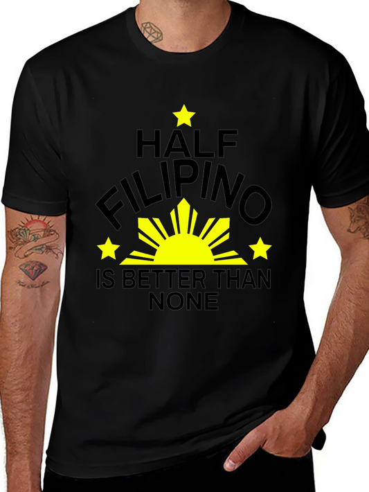 Half Filipino T-Shirt - Funny Pinoy Pride Tee