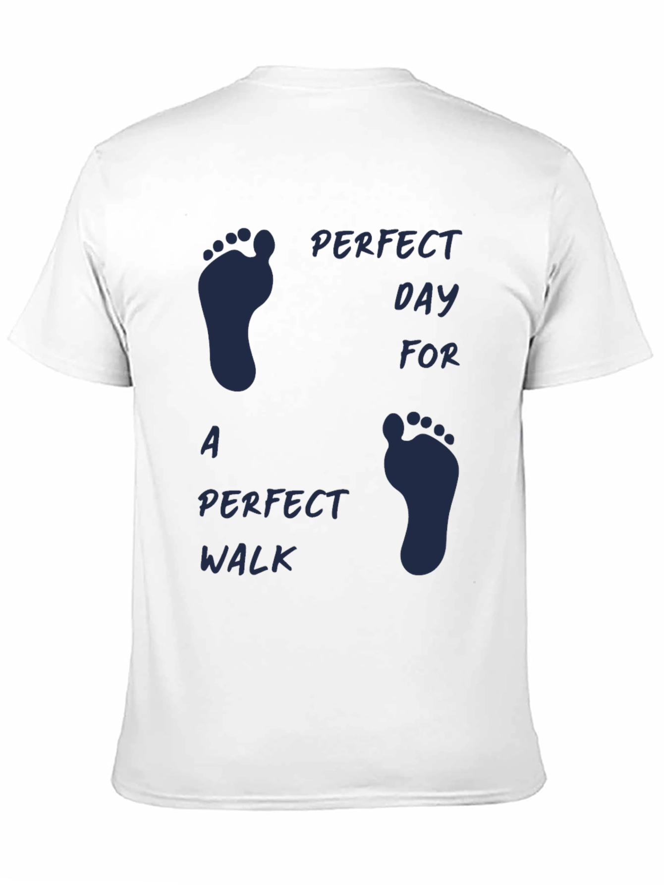 Perfect Day Walk T-Shirt
