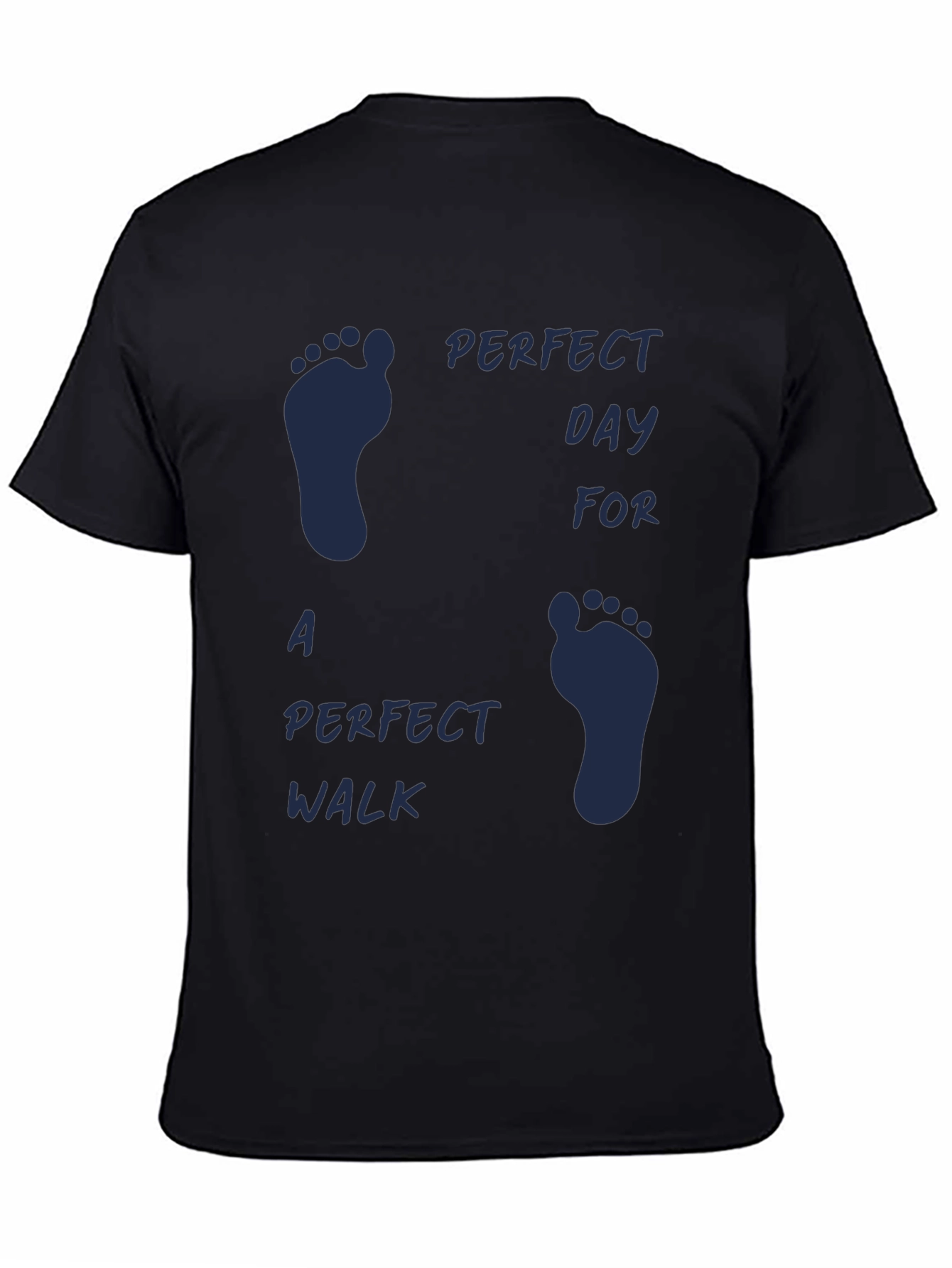 Perfect Day Walk T-Shirt