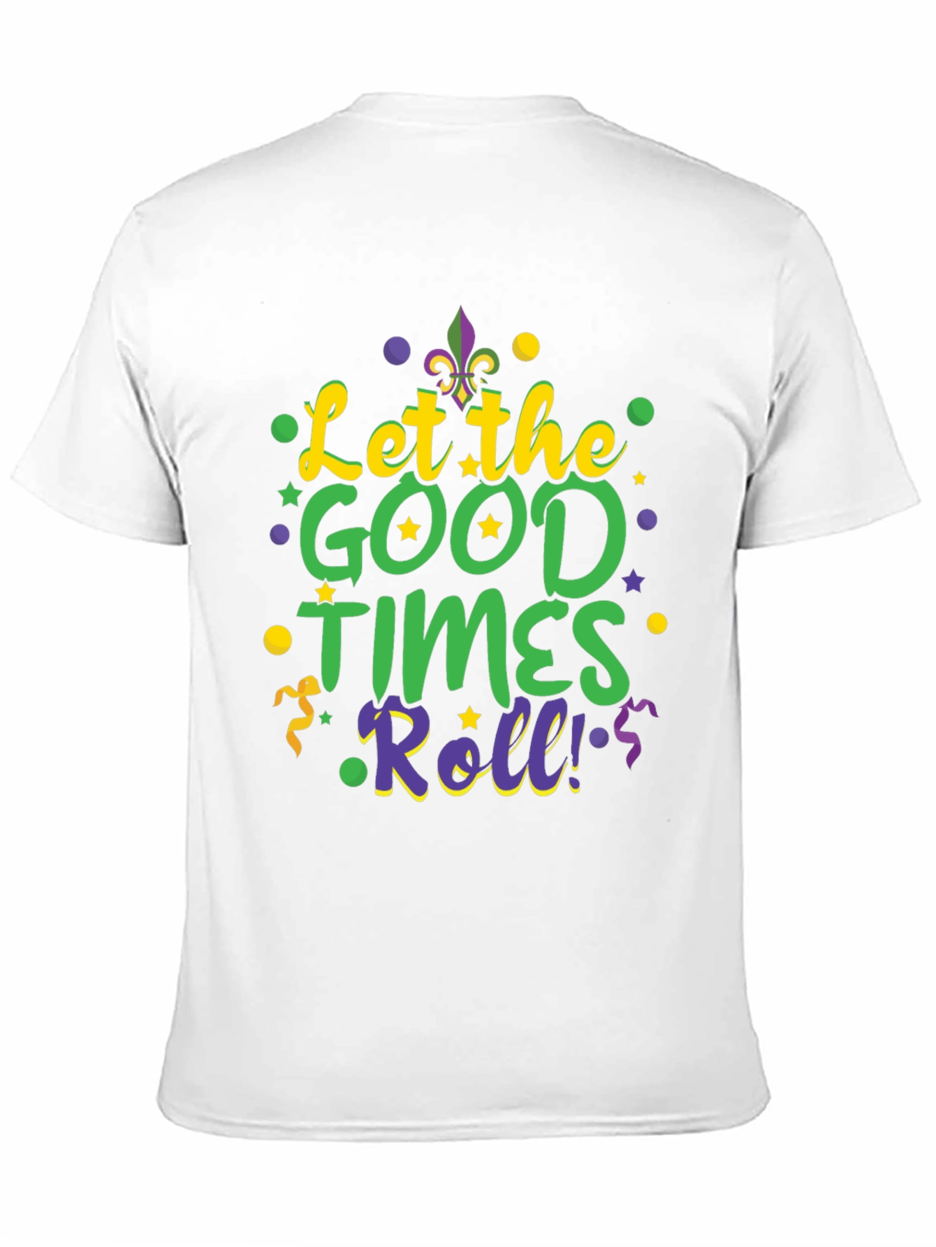 Mardi Gras T-Shirt - Let The Good Times Roll!
