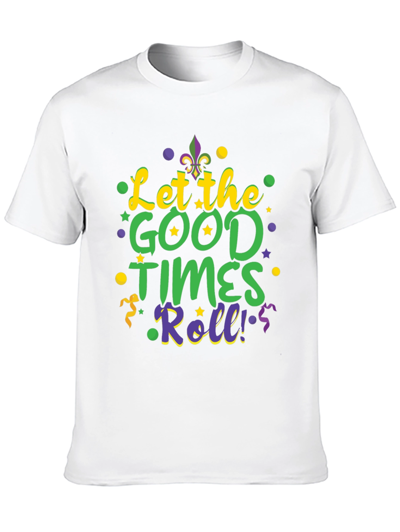 Mardi Gras T-Shirt - Let The Good Times Roll!