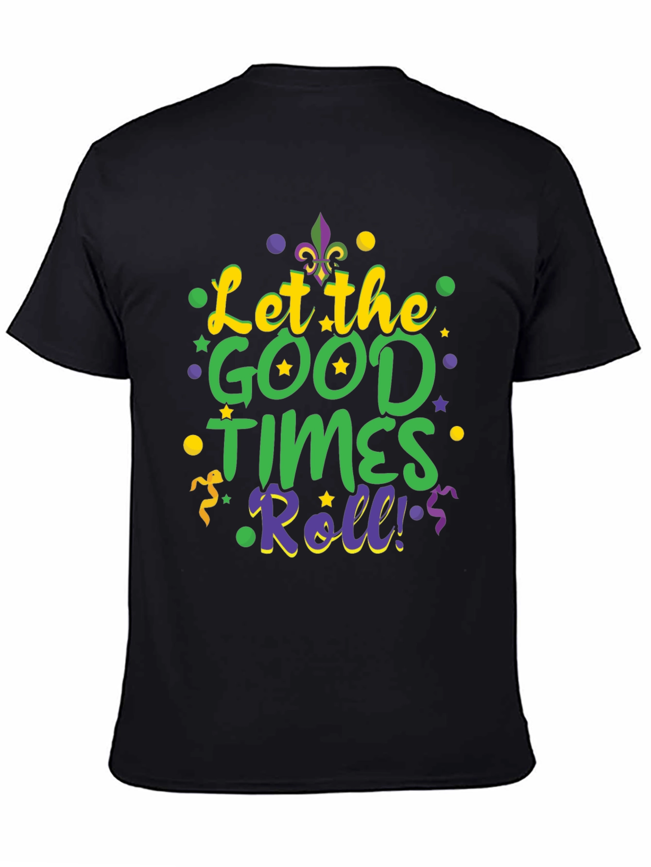 Mardi Gras T-Shirt - Let The Good Times Roll!