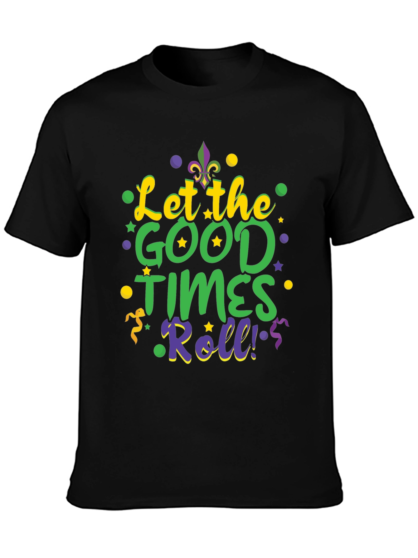 Mardi Gras T-Shirt - Let The Good Times Roll!