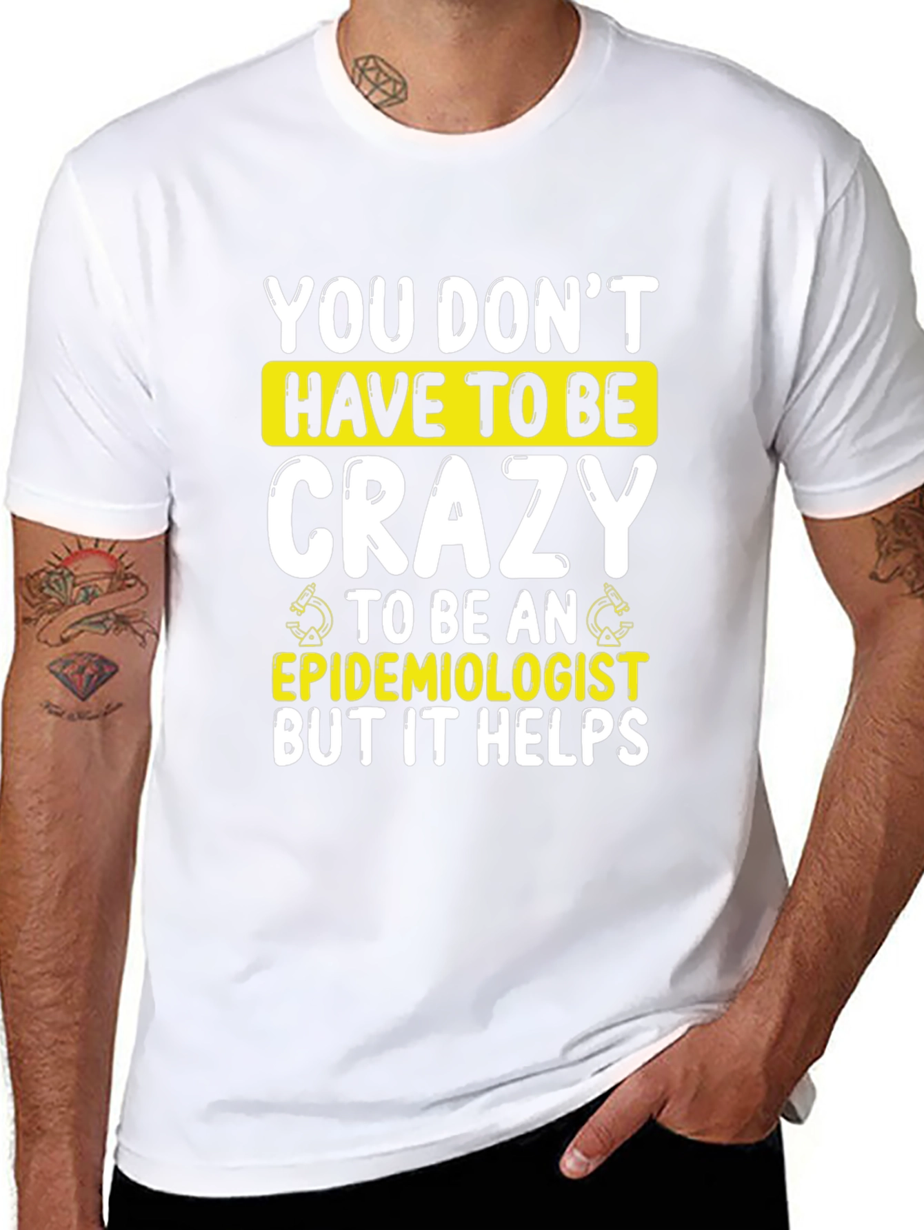 Crazy Epidemiologist T-Shirt