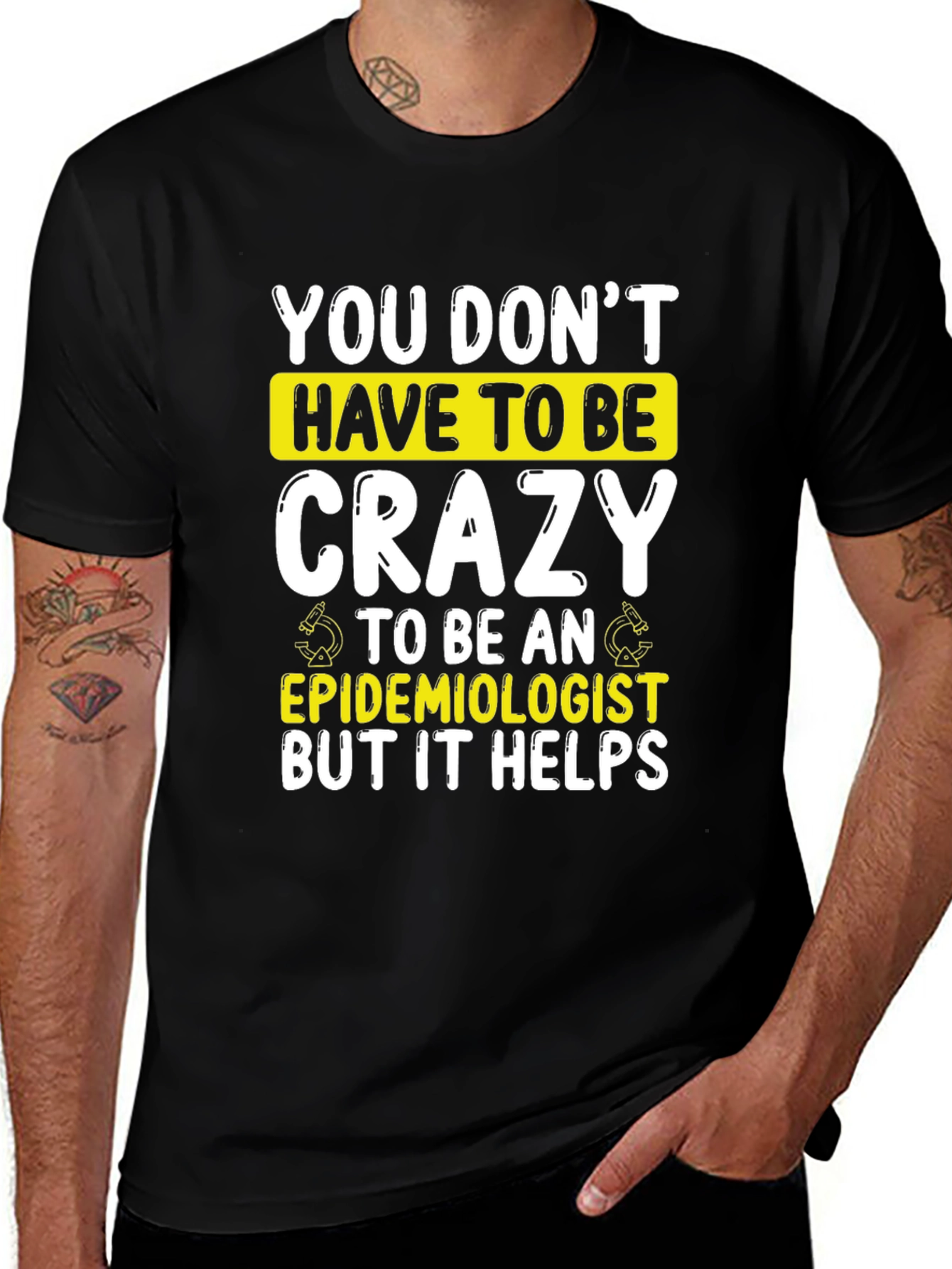 Crazy Epidemiologist T-Shirt