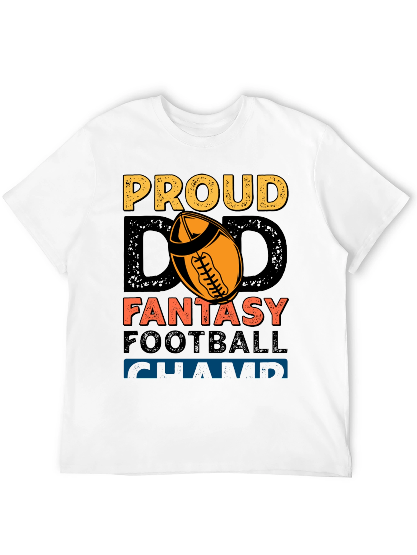 Proud Dad Fantasy Football Champ Graphic Tee