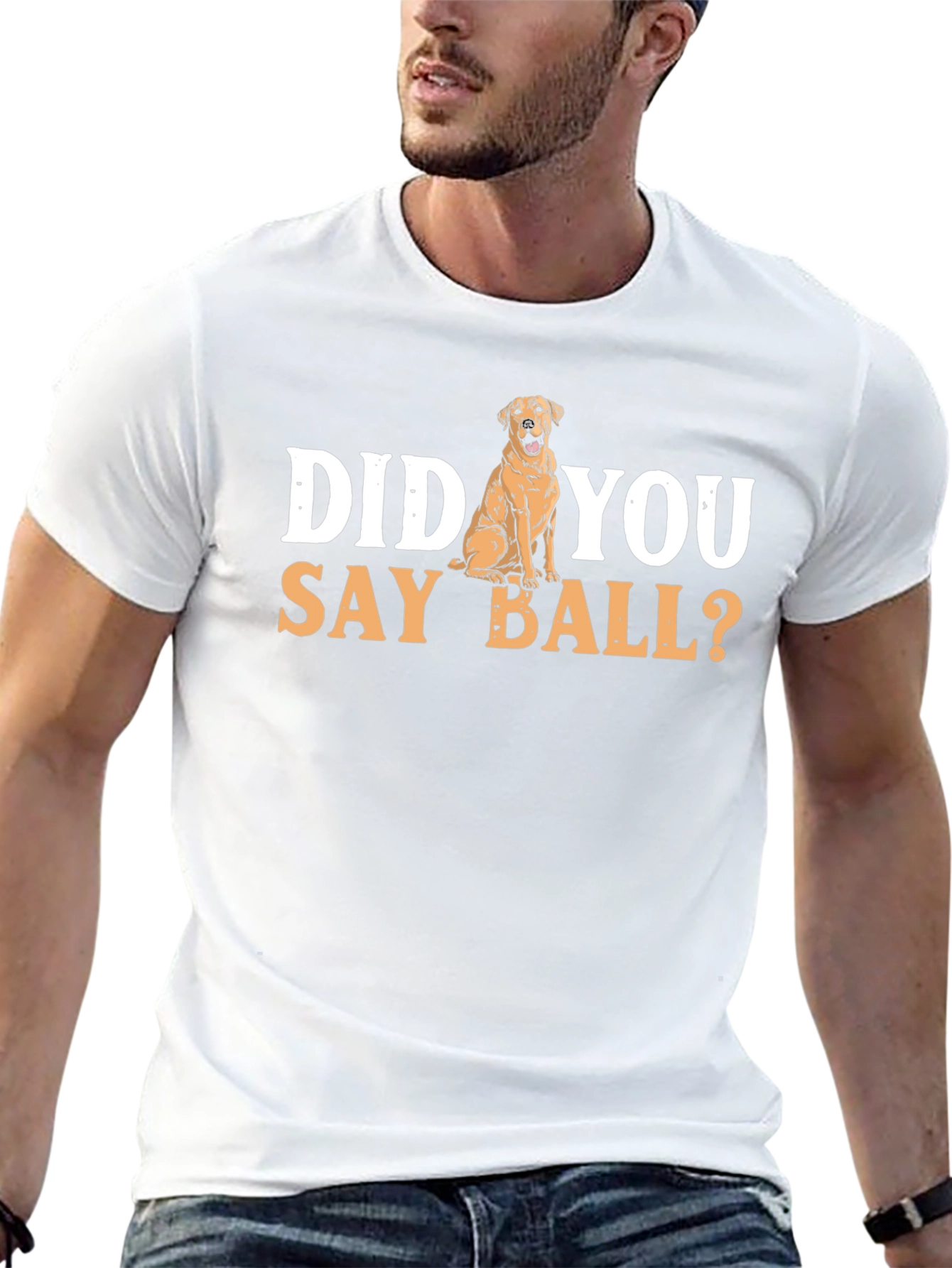 Dog Lover T-Shirt: Did You Say Ball? Novelty Tee