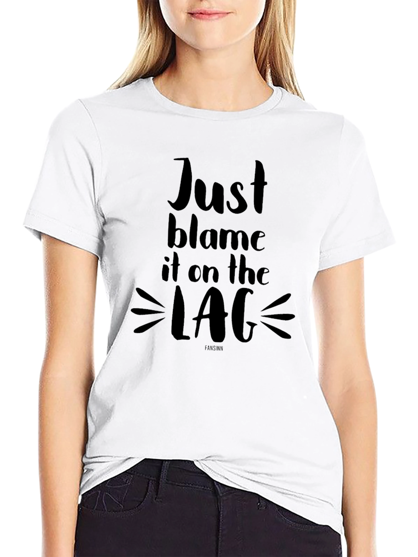Just Blame It On The Lag T-Shirt