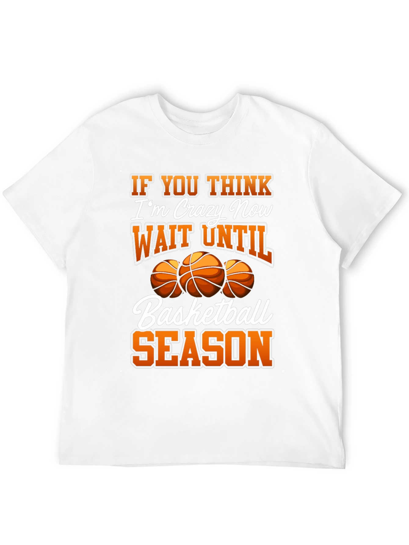 Basketball Season Crazy Fan Graphic Tee