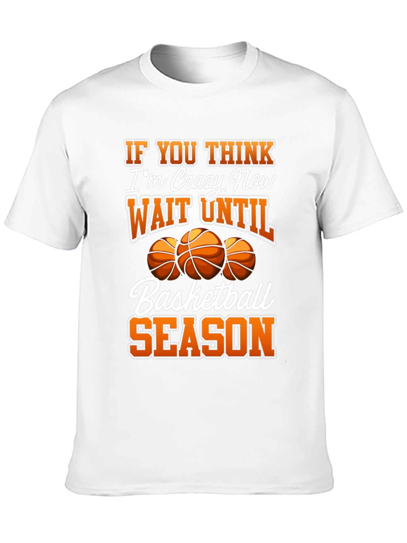 Basketball Season Crazy Fan Graphic Tee
