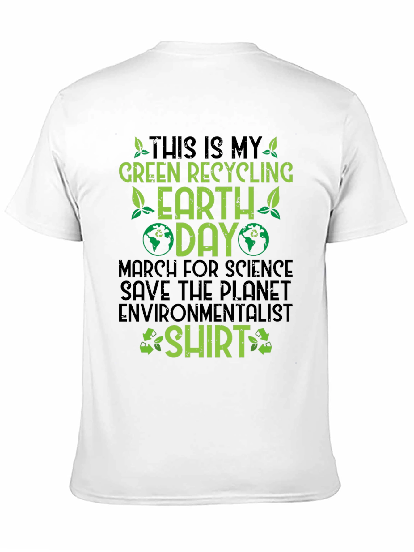 Green Recycling Earth Day T-Shirt
